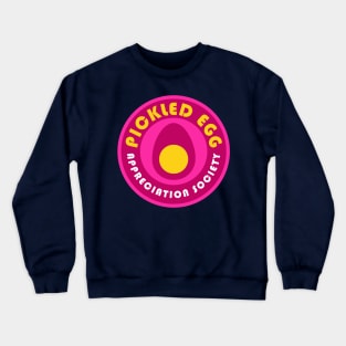 Pickled Eggs Appreciation Society Crewneck Sweatshirt